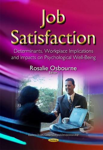 Cover image for Job Satisfaction: Determinants, Workplace Implications & Impacts on Psychological Well-Being