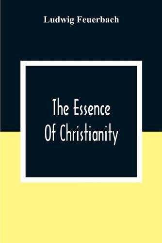 The Essence Of Christianity