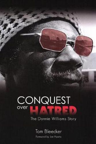 Cover image for Conquest Over Hatred: The Donnie Williams Story