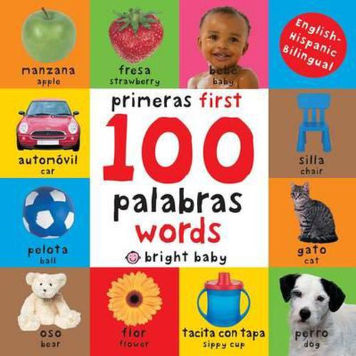 Cover image for First 100 Words / Primera 100 Palabras (Bilingual): Primeras 100 Palabras - Spanish-English Bilingual