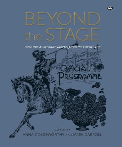 Beyond the Stage: Creative Australian Stories from the Great War