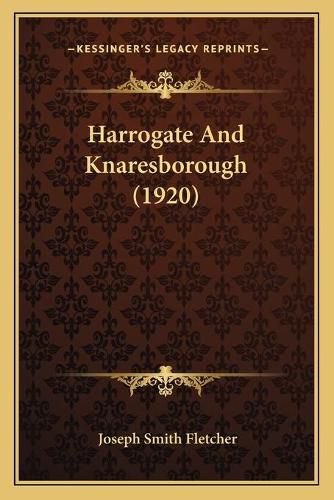 Cover image for Harrogate and Knaresborough (1920)