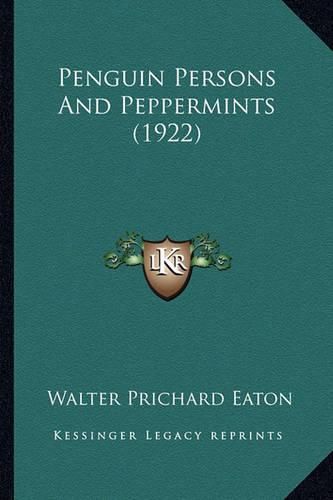 Penguin Persons and Peppermints (1922) Penguin Persons and Peppermints (1922)