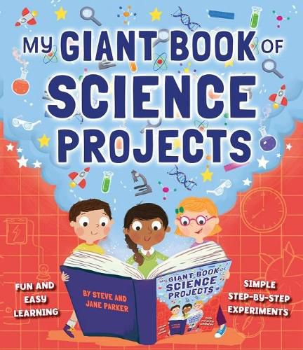 Cover image for My Giant Book of Science Projects: Fun and easy learning, with simple step-by-step experiments