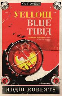 Cover image for Yellow Blue Tibia: A Novel