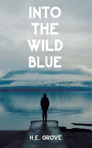 Into the Wild Blue