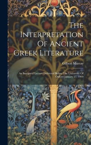 The Interpretation Of Ancient Greek Literature