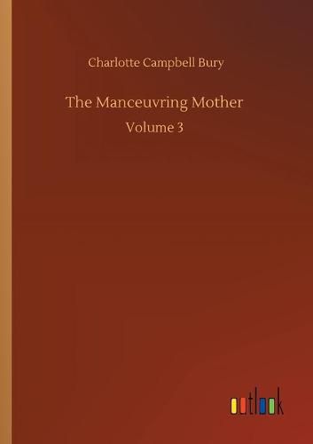 Cover image for The Manceuvring Mother: Volume 3