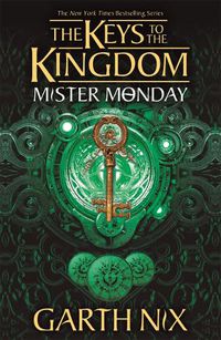 Cover image for Mister Monday: The Keys to the Kingdom 1