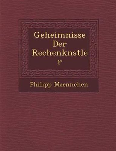 Cover image for Geheimnisse Der Rechenk Nstler