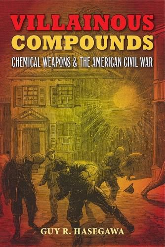 Villainous Compounds: Chemical Weapons and the American Civil War