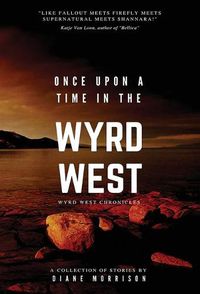 Cover image for Once Upon a Time in the Wyrd West