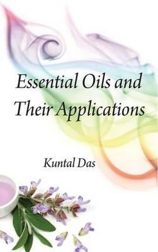 Cover image for Essential Oils and Their Applications