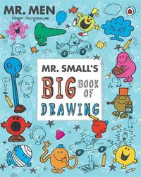 Cover image for Mr Men and Little Miss: Mr Small's Big Book of Drawing