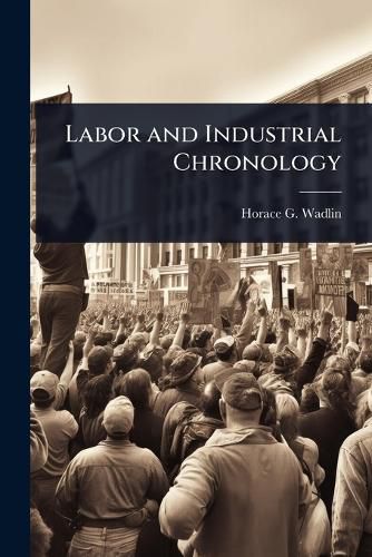 Cover image for Labor and Industrial Chronology