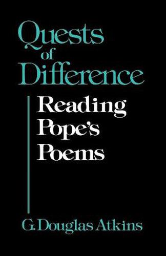 Cover image for Quests of Difference: Reading Pope's Poems