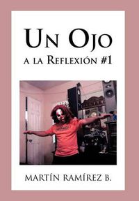 Cover image for Un Ojo a la Reflexion #1