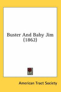 Cover image for Buster and Baby Jim (1862)