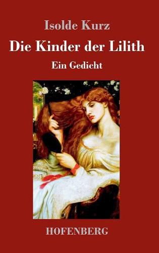 Cover image for Die Kinder der Lilith: Ein Gedicht