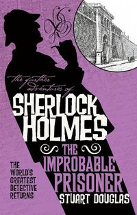 Cover image for The Further Adventures of Sherlock Holmes - The Improbable Prisoner
