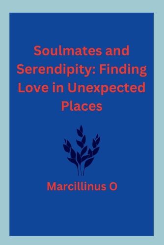 Soulmates and Serendipity