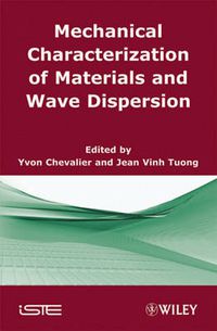 Cover image for Mechanical Characterization of Materials and Wave Dispersion