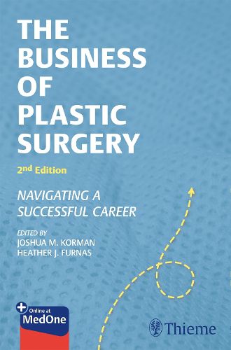 Cover image for The Business of Plastic Surgery: Navigating a Successful Career