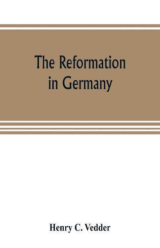 The reformation in Germany