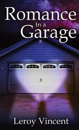 Cover image for Romance In a Garage (Pocket Size): Based on a True Story