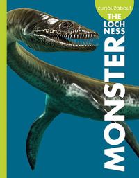 Cover image for Curious about the Loch Ness Monster