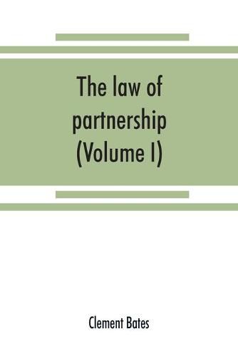 The law of partnership. (Volume I)