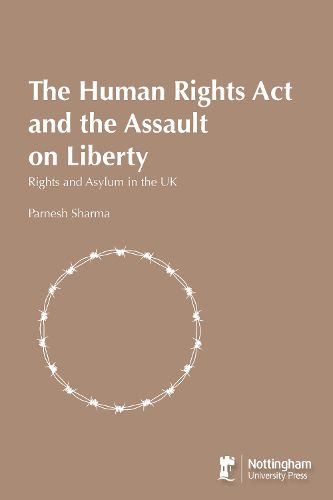 Cover image for The Human Rights Act and the Assault on Liberty