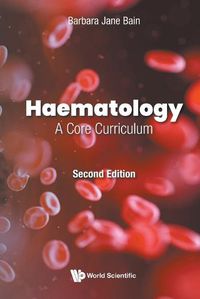 Cover image for Haematology: A Core Curriculum