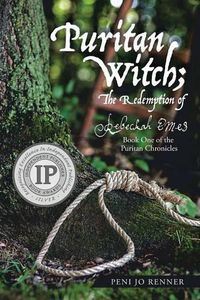 Cover image for Puritan Witch; The Redemption of Rebecca Eames: Book One of the Puritan Chronicles