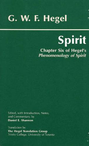 Spirit: Chapter Six of Hegel's Phenomenology of Spirit