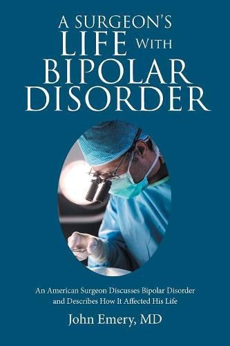 Cover image for A Surgeon's Life with Bipolar Disorder