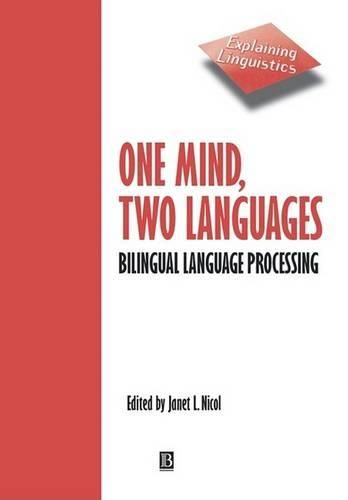 Cover image for One Mind, Two Languages: Bilingual Language Processing