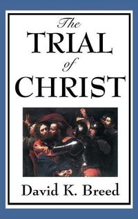 Cover image for The Trial of Christ