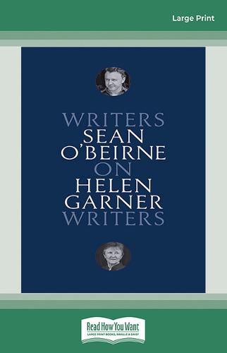 On Helen Garner: Writers on Writers