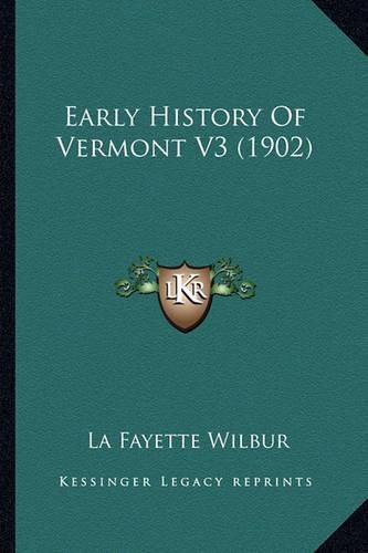 Early History of Vermont V3 (1902)