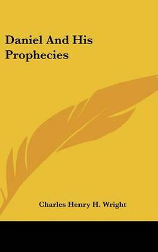 Cover image for Daniel and His Prophecies