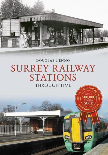 Cover image for Surrey Railway Stations Through Time