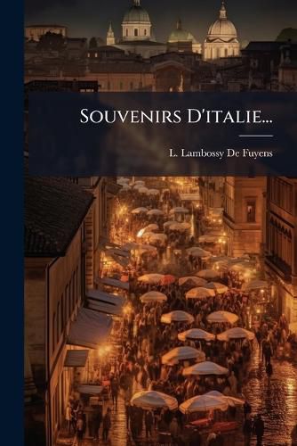 Cover image for Souvenirs D'italie...