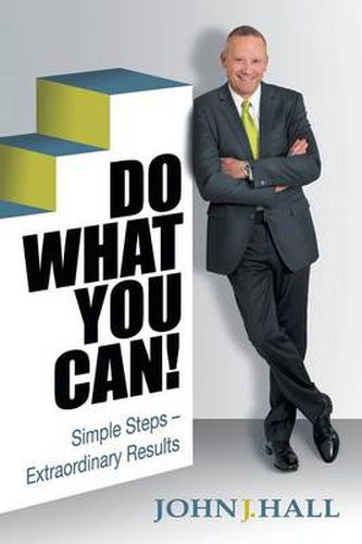 Cover image for Do What You Can!: Simple Steps - Extraordinary Results