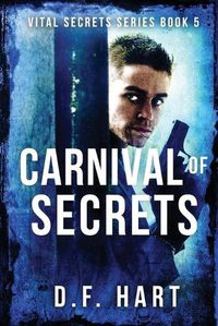 Cover image for Carnival of Secrets: Vital Secrets, Book Five - LARGE PRINT