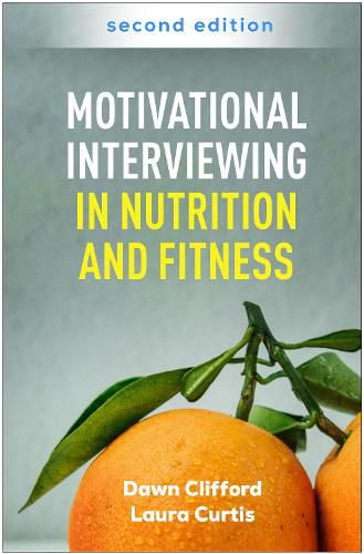 Cover image for Motivational Interviewing in Nutrition and Fitness, Second Edition