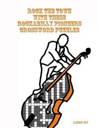Cover image for Rock The Town With These Rockabilly Pioneers Crossword Puzzles