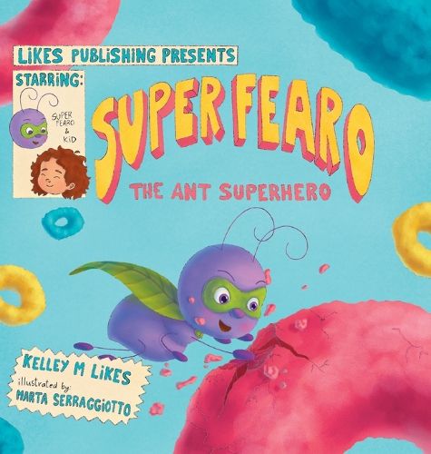Cover image for Super Fearo The Ant Superhero