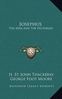 Cover image for Josephus: The Man and the Historian