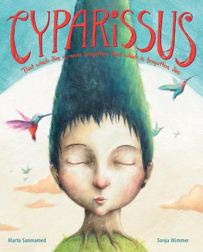 Cover image for Cyparissus: That which dies is never forgotten; that which is forgotten, dies